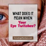 What Does It Mean When Your Eye Twitches?