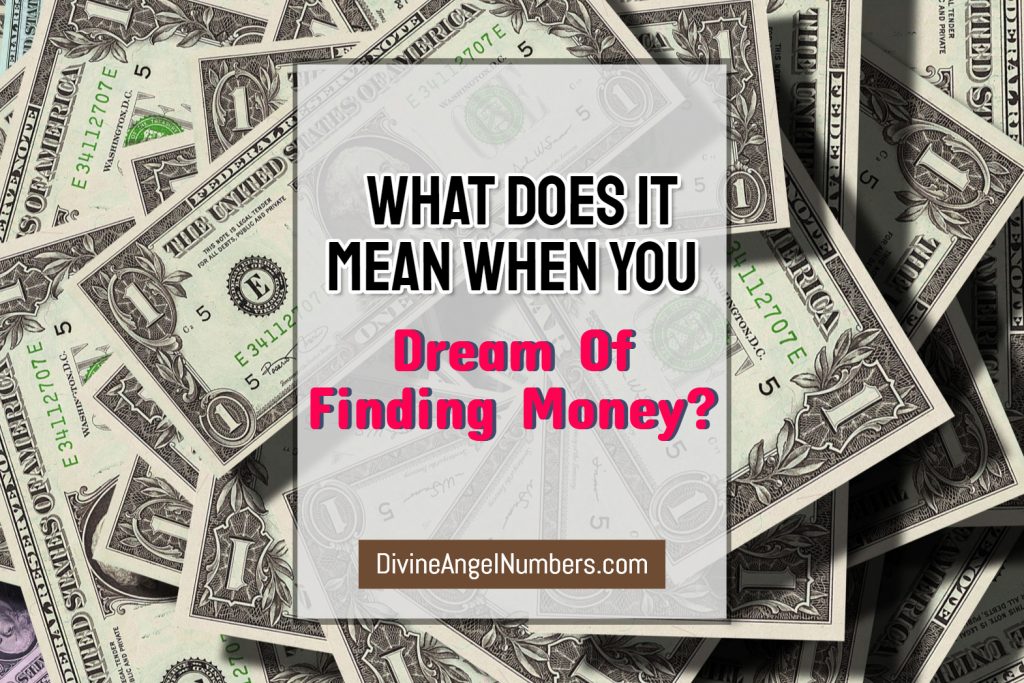 Dream Of Finding Money?