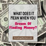 Dream Of Finding Money?