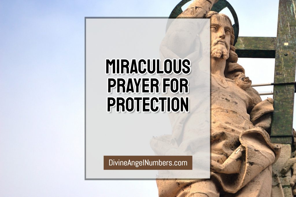 Miraculous Prayer For Protection and Safety
