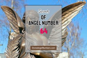 6 Reasons Why You Are Seeing Angel Number 64 - Meaning Of 64
