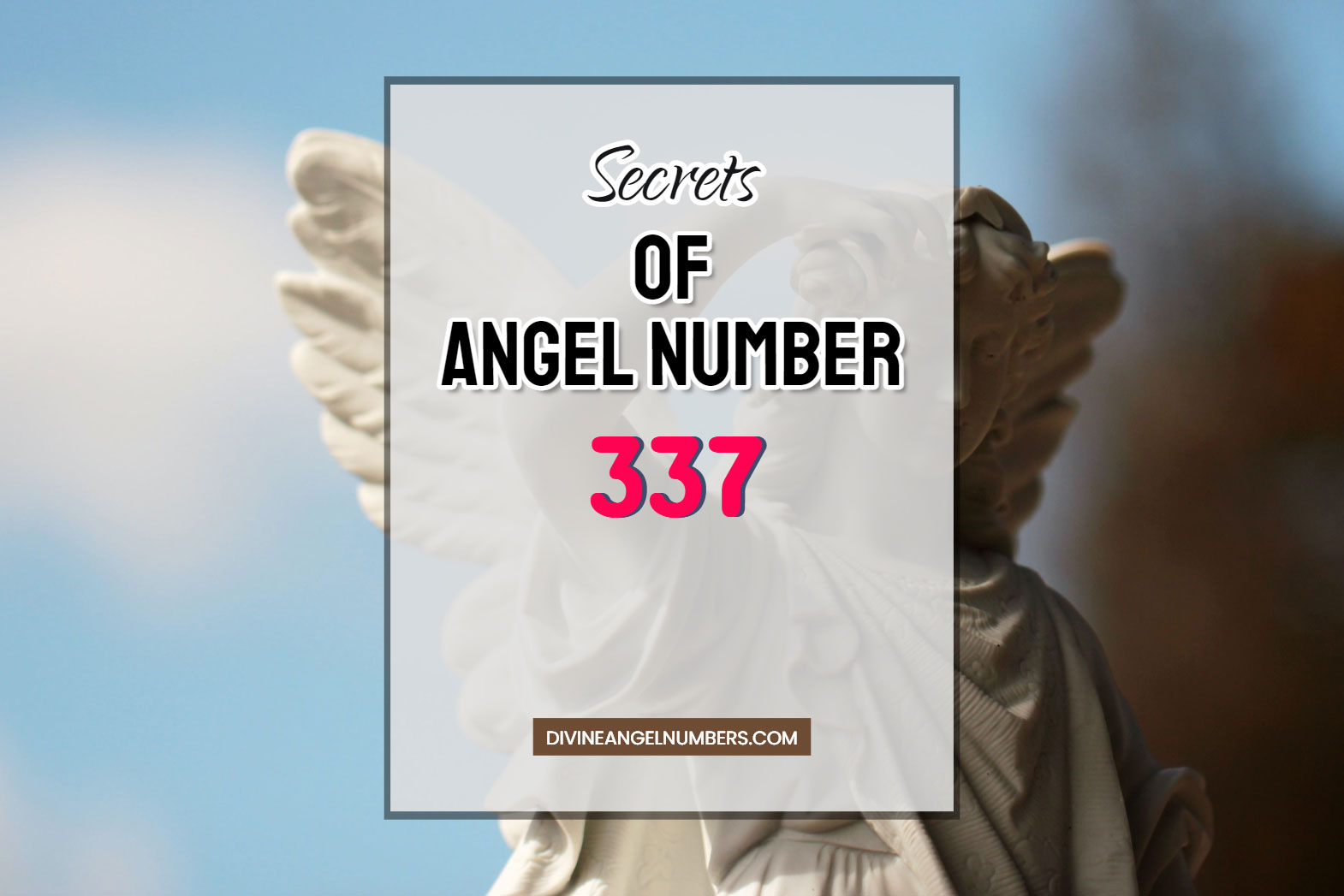 7 Reasons Why You Are Seeing Angel Number 337