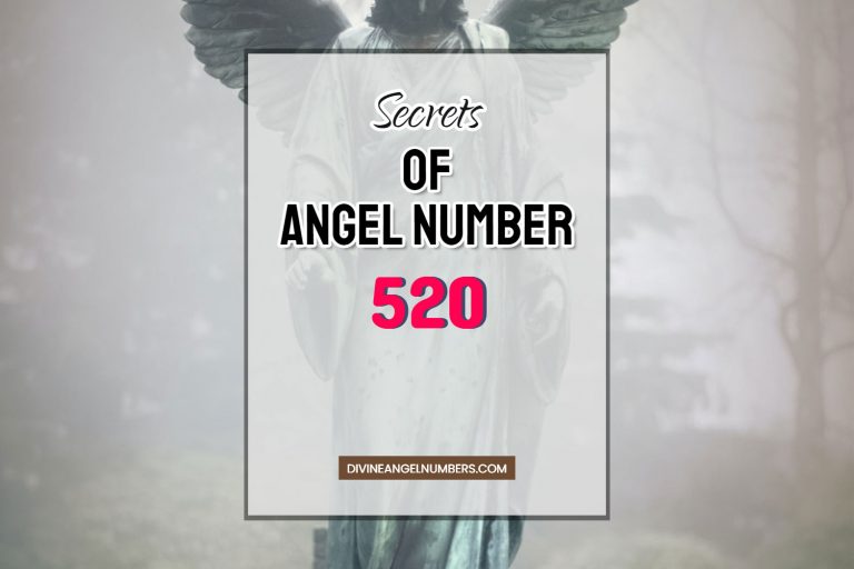 7 Reasons Why You Are Seeing Angel Number 520
