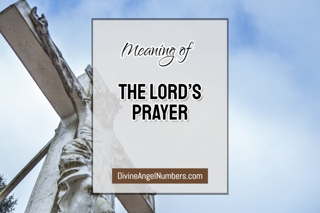 The Lord's Prayer Meaning