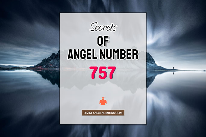 757 Angel Number: Meaning & Symbolism