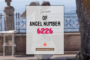 6226 Angel Number: Meaning & Symbolism