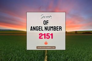 2151 Angel Number: Meaning & Symbolism