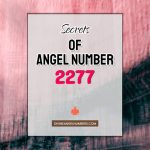 2277 Angel Number: Meaning & Symbolism
