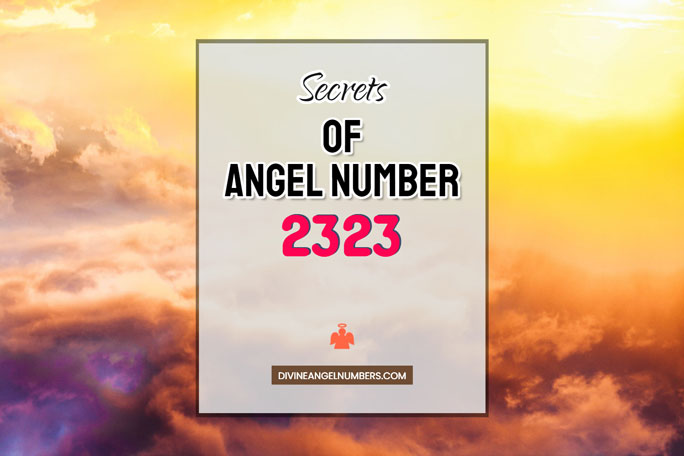 2323 Angel Number: Meaning & Symbolism