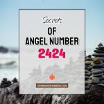 2424 Angel Number: Meaning & Symbolism