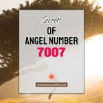 7007 Angel Number: Meaning & Symbolism