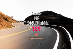129 Angel Number: Meaning & Symbolism