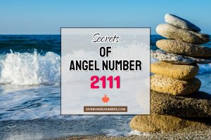2111 Angel Number: Meaning & Symbolism