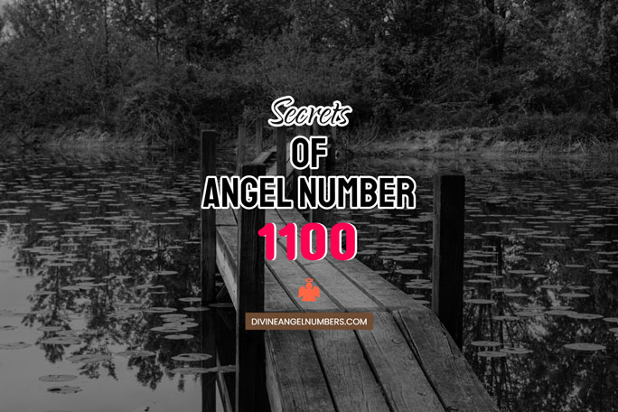 1100 Angel Number: Meaning & Symbolism