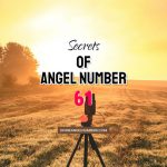 61 Angel Number: Meaning & Symbolism