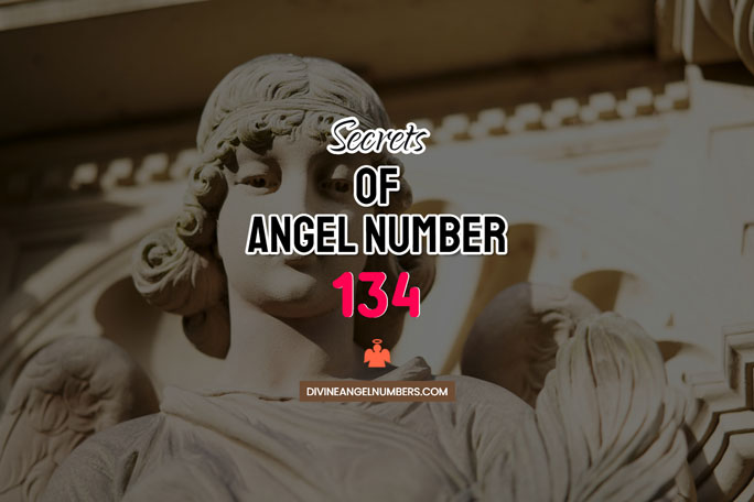 134 Angel Number: Meaning & Symbolism