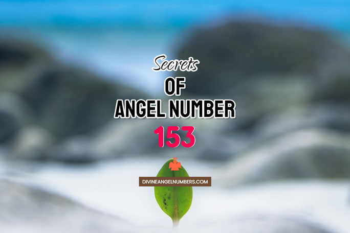 153 Angel Number: Meaning & Symbolism