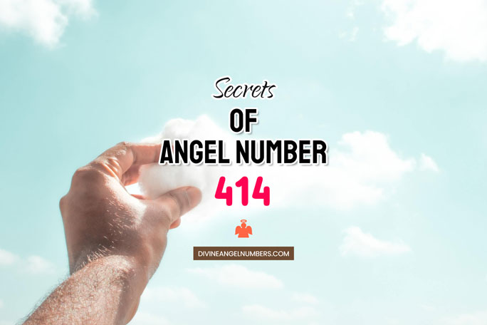 414 Angel Number: Meaning & Symbolism