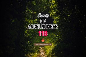 Angel Number 118: Meaning & Symbolism