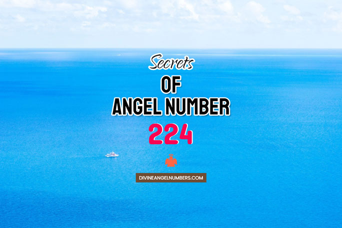 Angel Number 224: Meaning & Symbolism