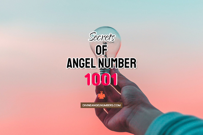 Angel Number 1001: Meaning & Symbolism