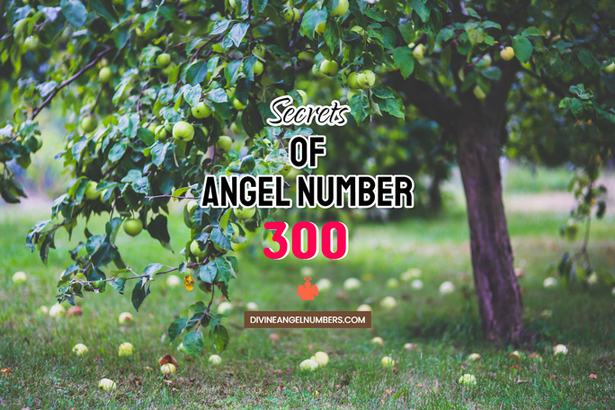 Angel Number 300: Meaning & Symbolism