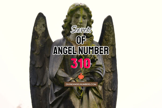 Angel Number 310 Meaning & Symbolism