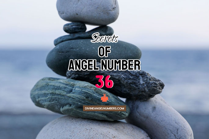 Angel Number 36: Meaning & Symbolism