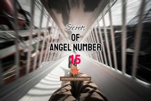 Angel Number 15 Meaning & Symbolism
