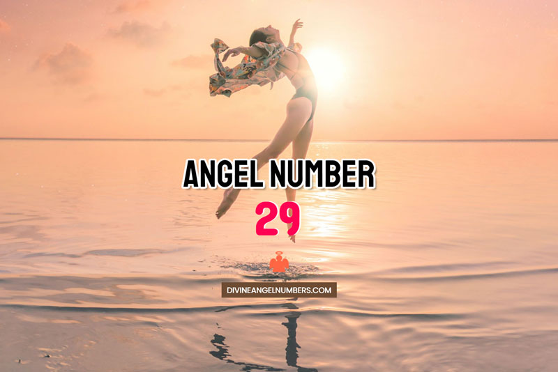 Angel Number 29 Meaning & Symbolism