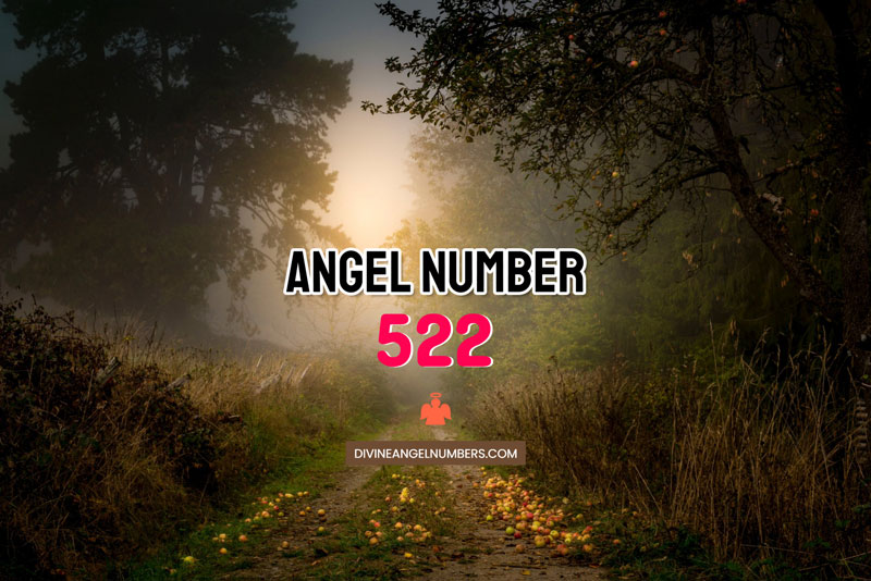 Angel Number 522 Meaning & Symbolism