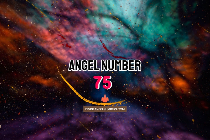 Angel Number 75 Meaning & Symbolism