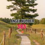 Angel Number 383 Meaning & Symbolism