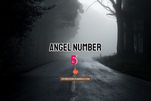 Angel Number 5 Meaning & Symbolism
