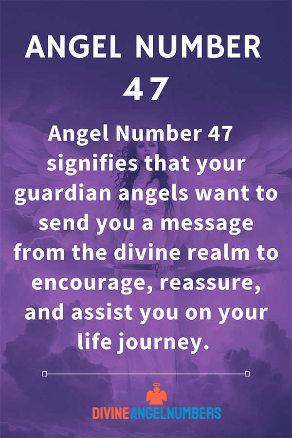 47 Angel Number Message