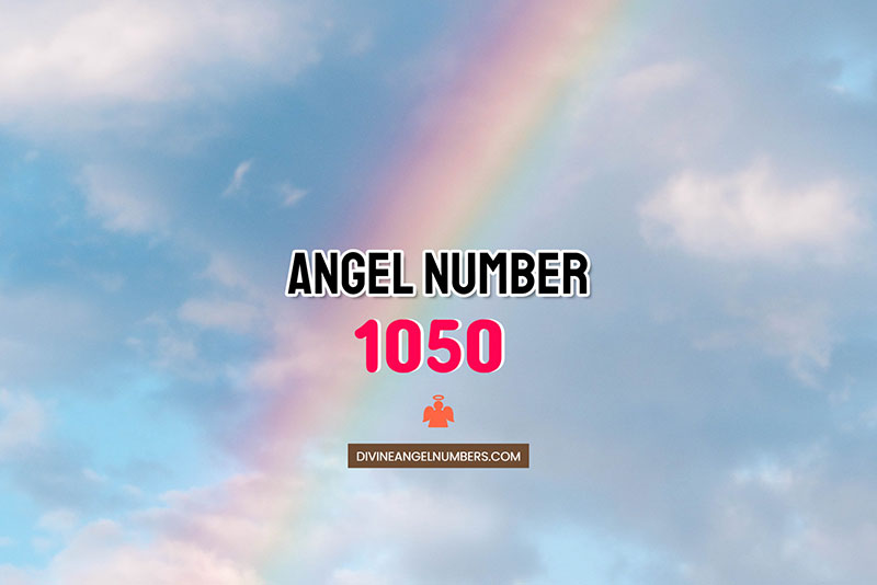 Angel Number 1050 Meaning & Symbolism
