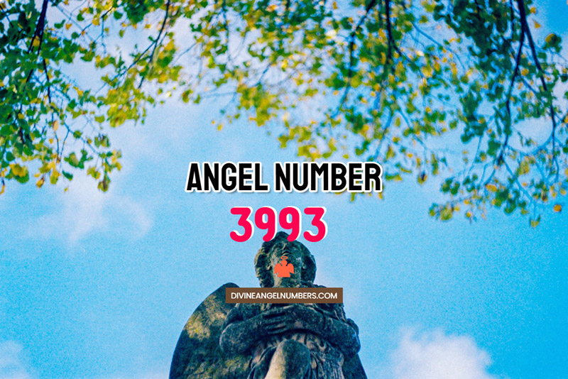 Angel Number 3993 Meaning & Symbolism