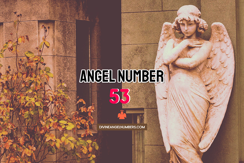 Angel Number 53 Meaning & Symbolism