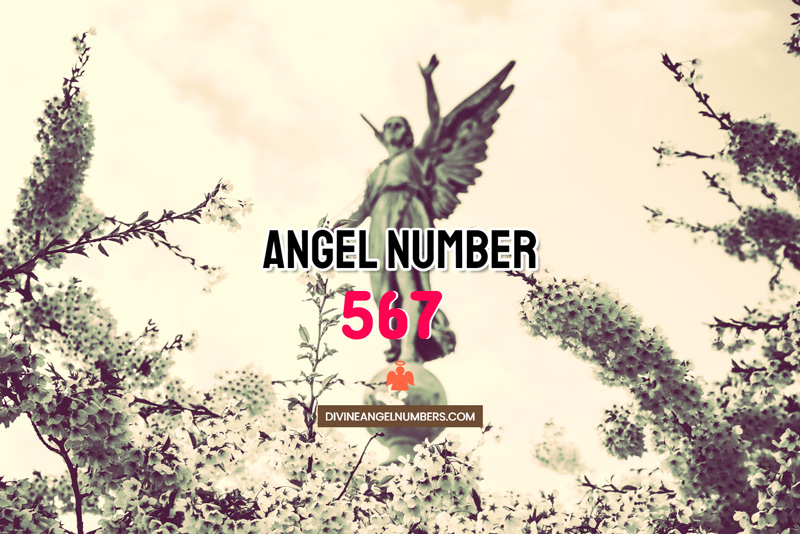 Angel Number 567 Meaning & Symbolism