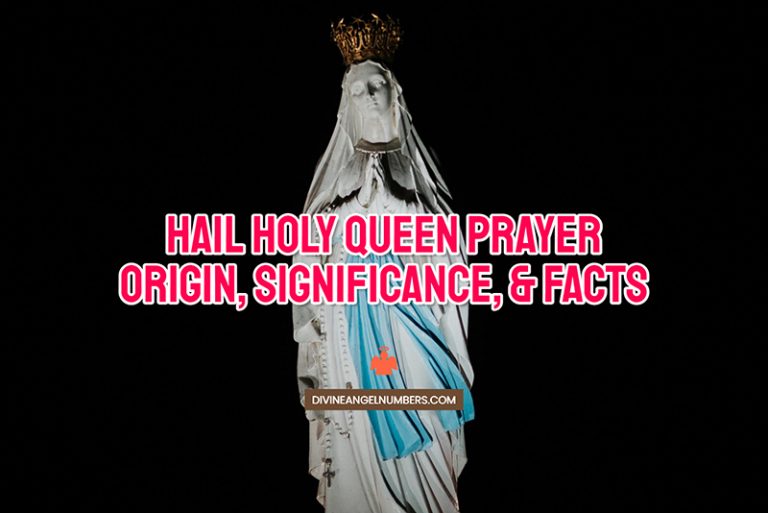 Hail Holy Queen Prayer: Origin & Explanation