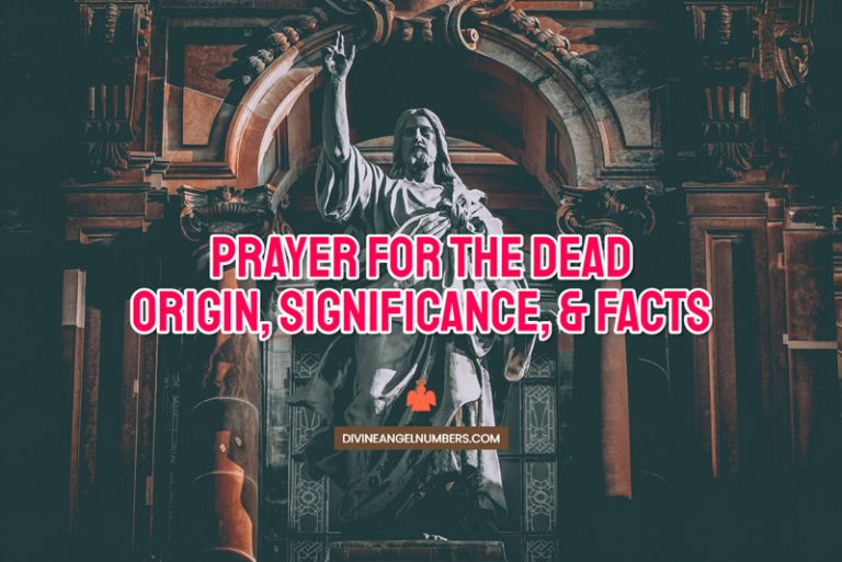 Prayer for the Dead: Origin & Explanation
