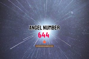 Angel Number 644 Meaning & Symbolism