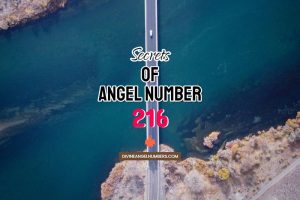216 Angel Number Meaning & Twin Flame Reunion