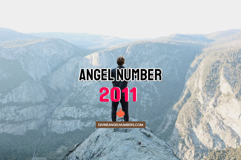 2011 Angel Number Meaning & Twin Flame Reunion