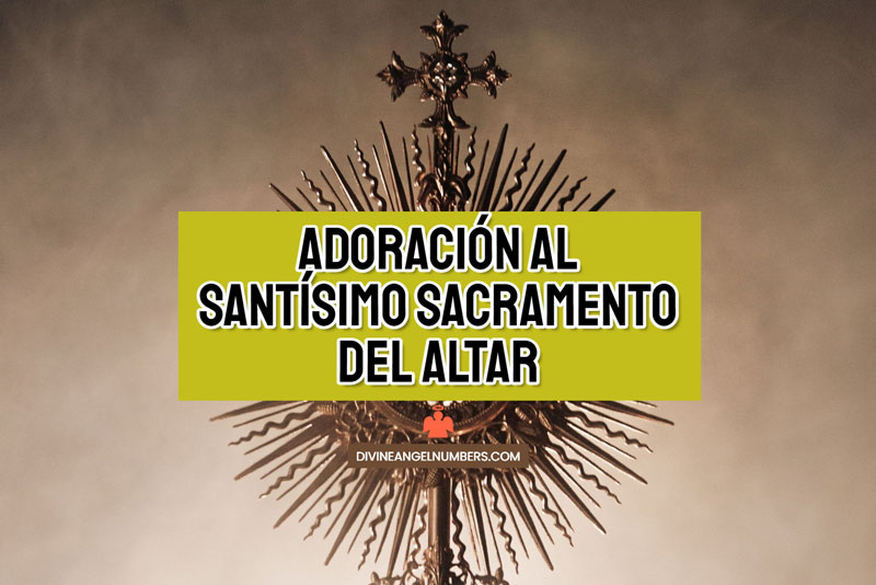 Adoración al Santísimo Sacramento del Altar